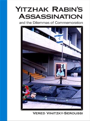 cover image of Yitzhak Rabin's Assassination and the Dilemmas of Commemoration